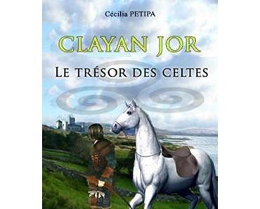 [Chronique #70] Clayan Jor, Le Trésor des Celtes