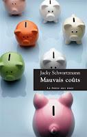 Mauvais coûts - Jacky Schwartzmann