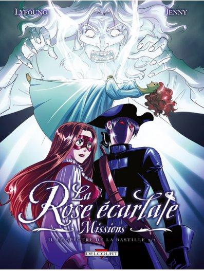 La rose écarlate mission II - Le spectre de la bastille 2/2