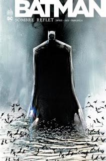 BATMAN : SOMBRE REFLET (BLACK MIRROR REVIENT EN DC DELUXE)