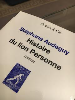 Histoire du lion Personne, Stéphane Audeguy