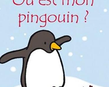 [Les lecteurs en herbe] Où est mon pingouin ? de Fiona Watt