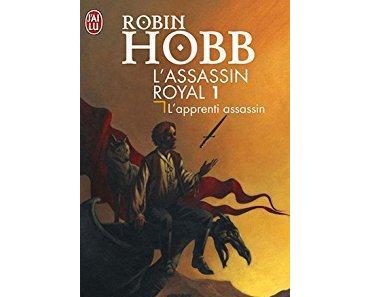 L’assassin royal T1, l’apprenti assassin par Robin Hobb