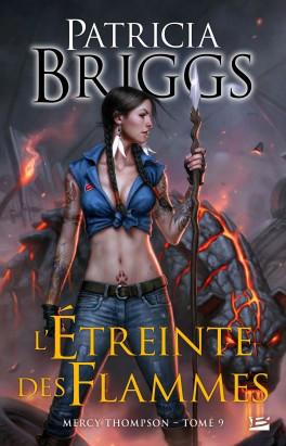 Mercy Thompson, tome 9 : L’Étreinte des Flammes – Patricia Briggs