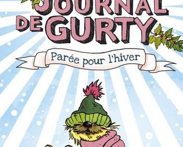 Le journal de Gurty - 2 - Parée pour l’hiver. Gurty et Bertrand SANTINI - 2016 (Dès 8 ans)