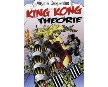 King Kong théorie (Virginie Despentes)