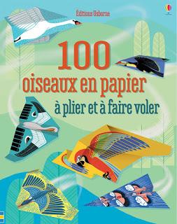 100 oiseaux en papier à plier et à faire voler - Editions USBORNE
