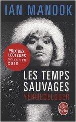 Les Temps sauvages de Ian Manook