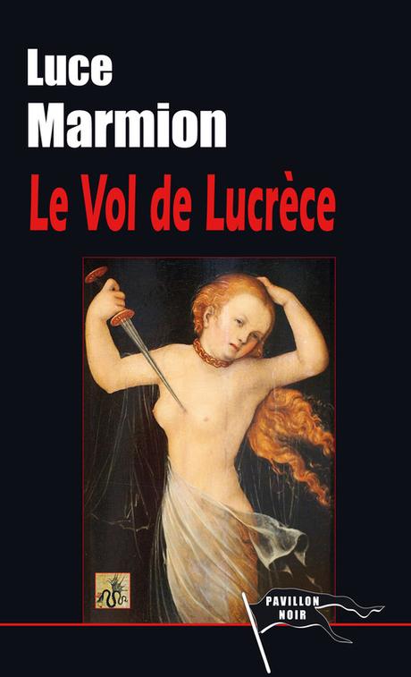 Le vol de Lucrèce de Luce Marmion