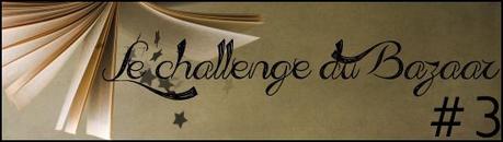 Le Challenge du Bazaar #3