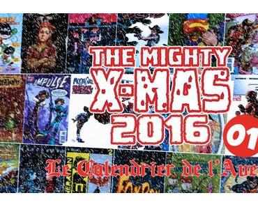 The Mighty X-Mas 2016: Jour 1