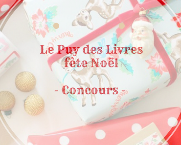 [Concours] Le Puy des Livres fête Noël