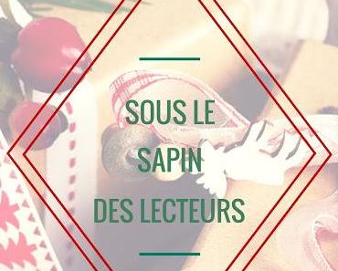 [ Sous le sapin des lecteurs ] Idées cadeaux