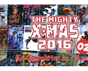 The Mighty X-Mas 2016: Jour 2