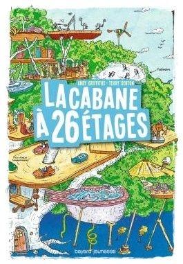 La cabane à 26 étages - Terry Denton et Andy Griffiths