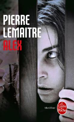 Alex – Pierre Lemaitre