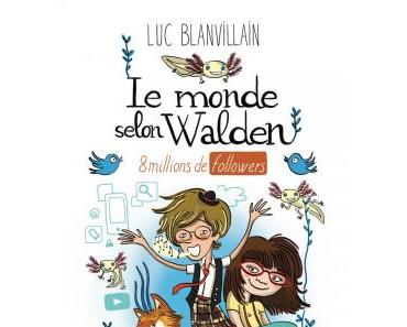 Le monde selon Walden – Luc Blanvillain
