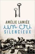 Un cri silencieux d'Amélie Lamiée