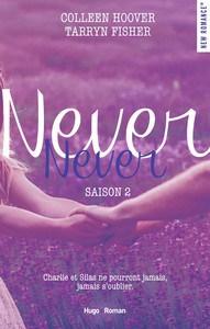 Colleen Hoover & Tarryn Fisher / Never Never, tome 2