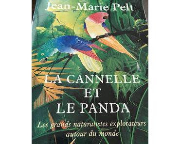 La cannelle et le panda, Jean-Marie Pelt