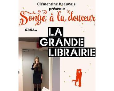 "Songe à la souceur" dans la grande librairie!
