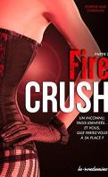 Fire crush – Partie 2 – Robyne Max Chavalan