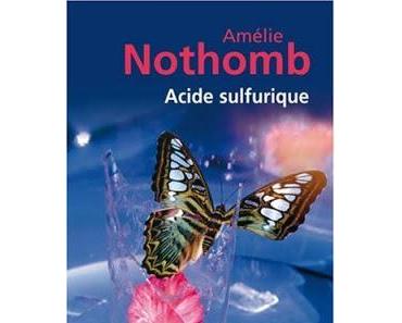 Acide Sulfurique - Amélie Nothomb