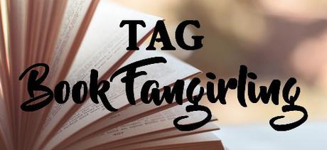 [TAG] Book Fangirling