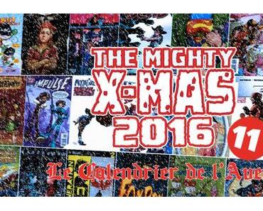 The Mighty X-Mas 2016: Jour 11