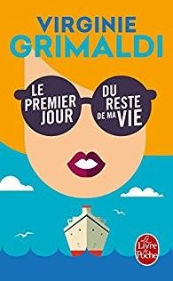 Le premier jour du reste de ta vie de Virginie Grimaldi