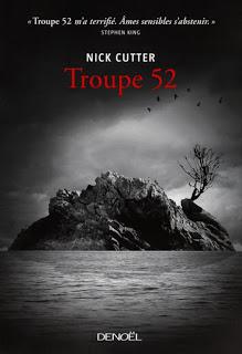 Troup 52.Nick Cutter.Editions Denoël.443 pages.Résumé:Une...