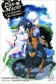 DanMachi tome 1- La légende des Familias