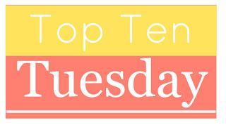 Top Ten Tuesday # 13