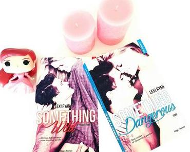 Reckless and Real, tome 0.5 : Something Wild et tome 1 : Something Dangerous - Lexi Ryan
