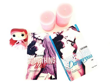 Reckless and Real, tome 0.5 : Something Wild et tome 1 : Something Dangerous - Lexi Ryan