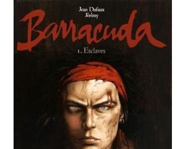 Barracuda Tome 1. Esclaves.
