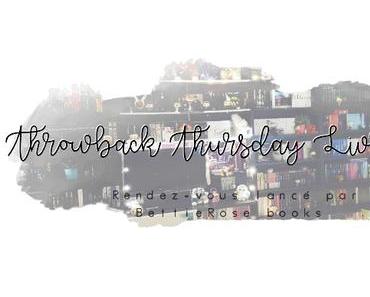 Throwback Thursday Livresque (n°6)