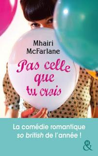 Pas celle que tu crois de Mhairi Mcfarlane