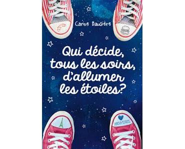 Qui décide, tous les soirs, d’allumer les étoiles ? de Carine Bausière