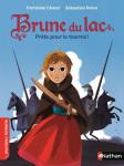 Brune du Lac, Tome 6