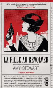 La fille au révolver d’Amy Stewart