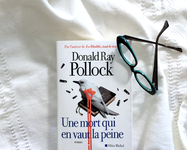 Une mort qui en vaut la peine · Donald Ray Pollock
