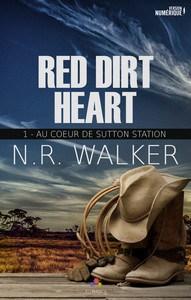 N.R. Walker / Red Dirt Heart, tome 1 : au cœur de Sutton station