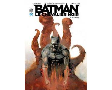 BATMAN LE CHEVALIER NOIR TOME 4 : DE L'ARGILE