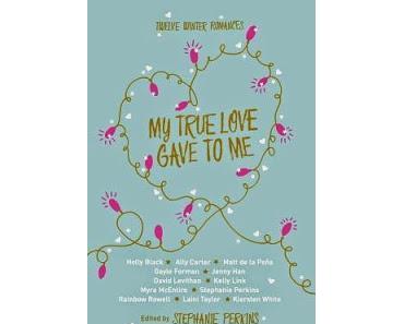 My True Love Gave to Me - Twelve Winter Romances