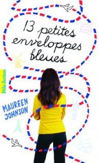 (Lecture #100) – 13 petites enveloppes bleues • Maureen Johnson