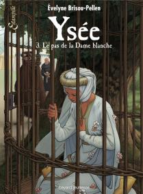 C’est lundi, je dépoussière… Ysée (Trilogie)