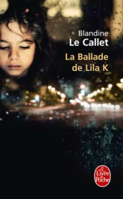 La ballade de Lila K – Blandine Le Callet