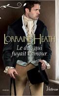 Scandaleux gentlemen #1 – Le Duc qui fuyait l’amour – Lorraine Heath