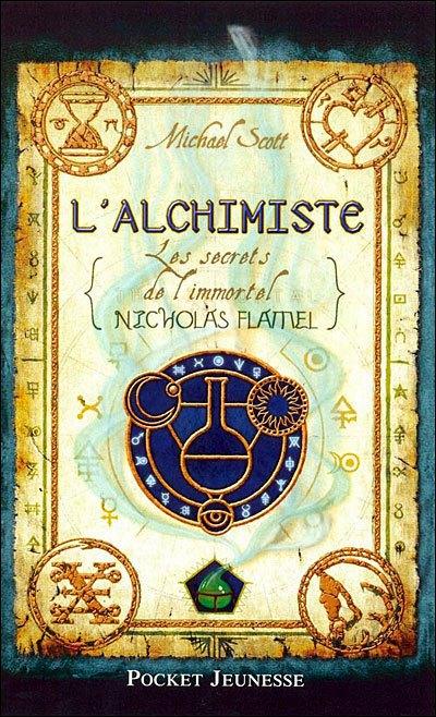 Les secrets de l’immortel Nicolas Flamel – tome 1- L’Alchimiste de Michael Scott